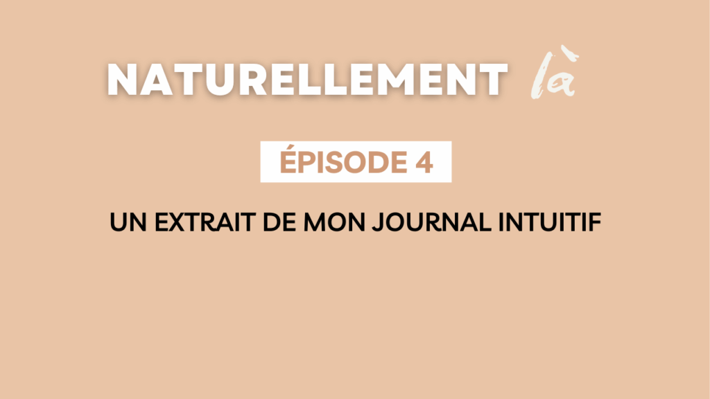 Article de blog - Un extrait de mon journal intuitif