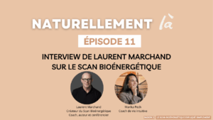 Interview de Laurent Marchand sur le Scan Bioénergétiqu